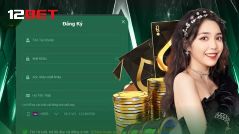 Đăng ký 12BET cực dễ – Không rườm rà, không phức tạp