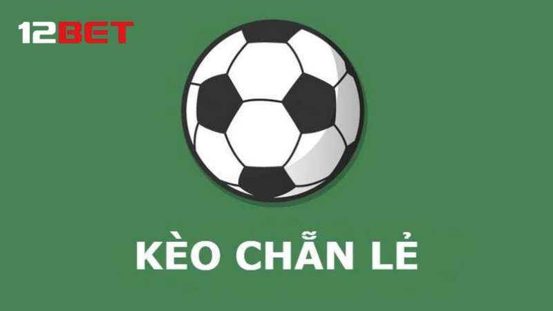 Đọc kèo chẵn lẻ: dự đoán tổng điểm chẵn/lẻ.