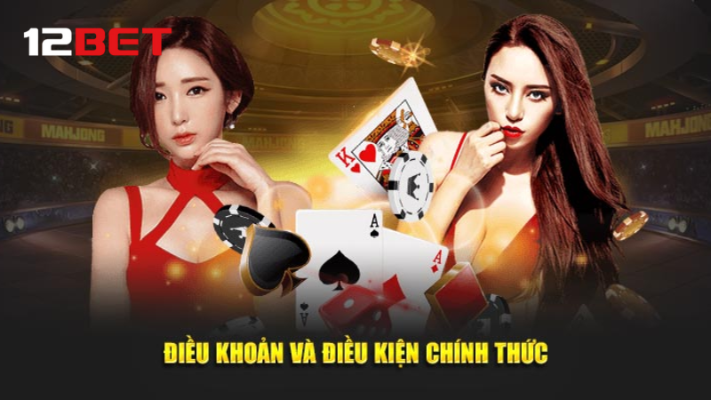 Quy định & điều kiện sử dụng tại 12BET