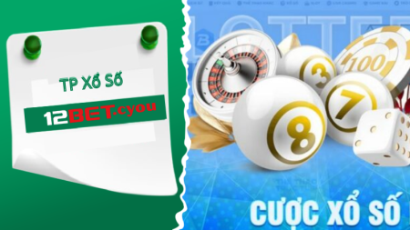 TP Xổ Số 12BET: xổ số trực tuyến trên 12BET.